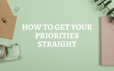 How to Get Your Priorities Straight