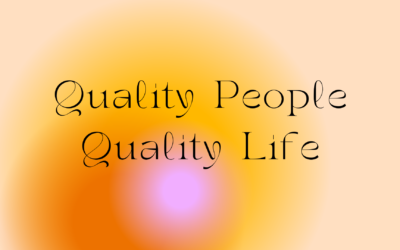 Quality People, Quality Life