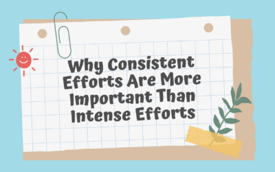 Why Consistent Efforts Are More Important Than Intense Efforts