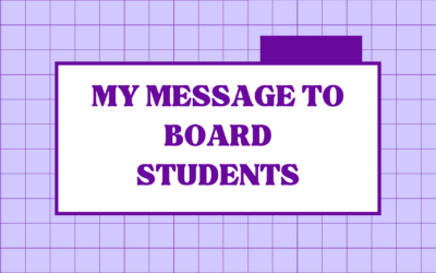 My Message To Board Students