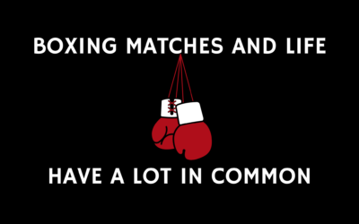 Boxing Matches And Life Have A Lot In Common