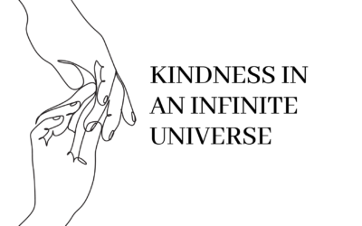 Kindness In An Infinite Universe